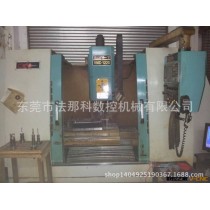 二手进口电脑锣、二手进口CNC加工中心、台湾进口机床